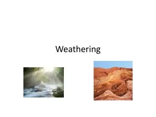 weathering
