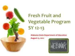 Fresh Fruit and Vegetable Program SY 12-13