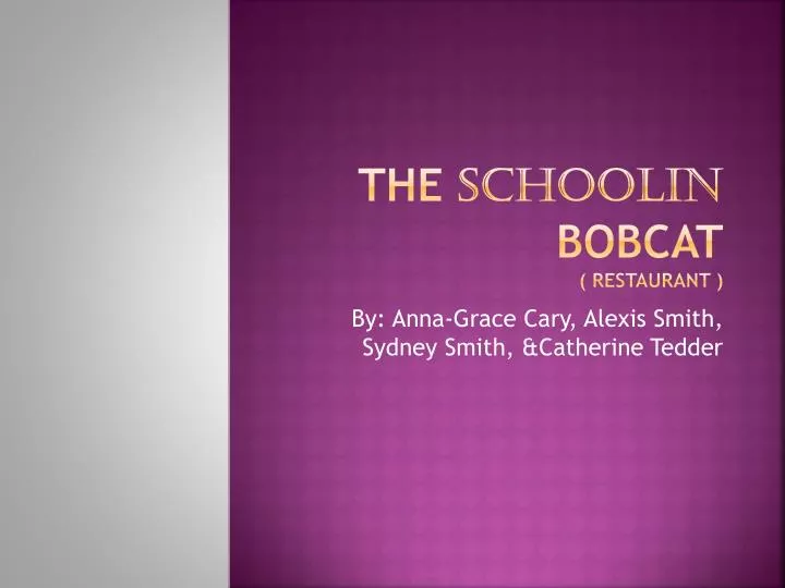 the schoolin bobcat restaurant