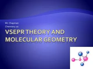 VSEPR Theory and Molecular Geometry