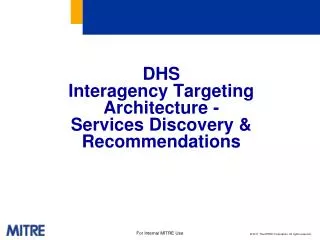 DHS Interagency Targeting Architecture - Services Discovery &amp; Recommendations