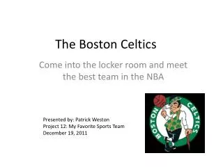 The Boston Celtics