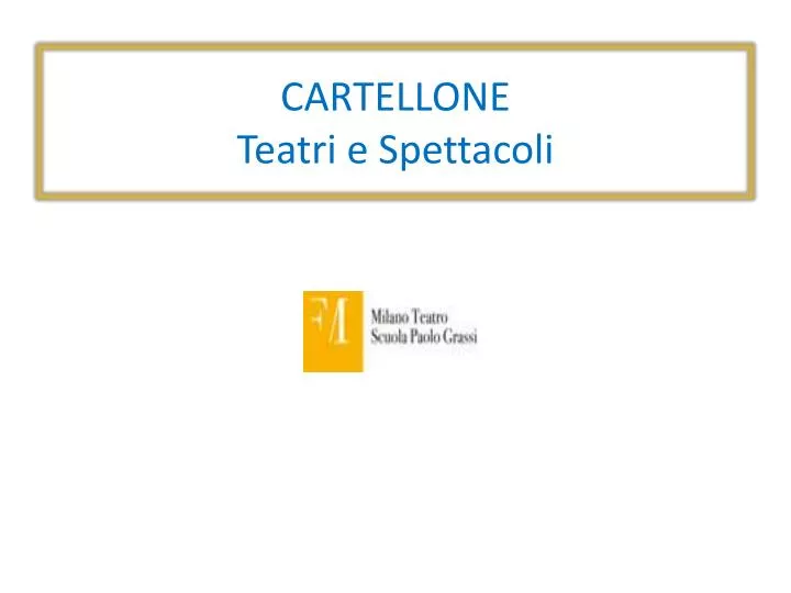 cartellone teatri e spettacoli