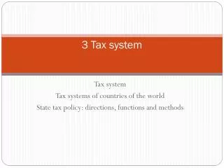 3 Tax system