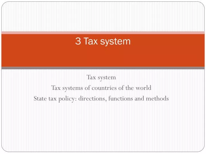 3 tax system