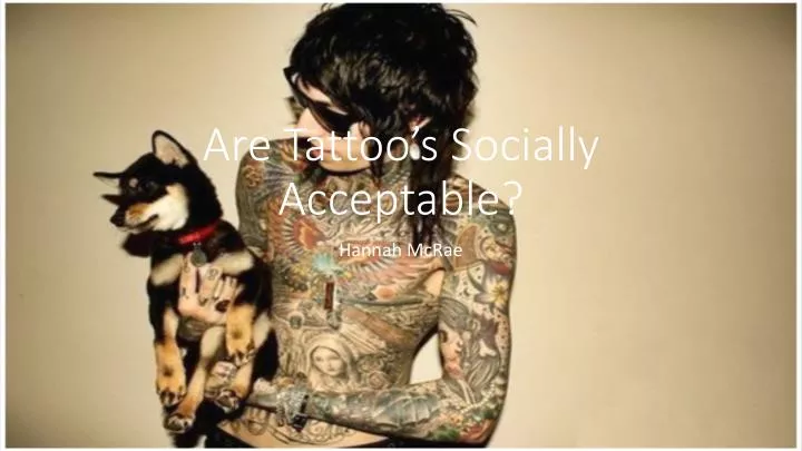 are tattoo s socially acceptable