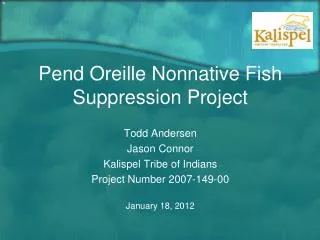 Pend Oreille Nonnative Fish Suppression Project