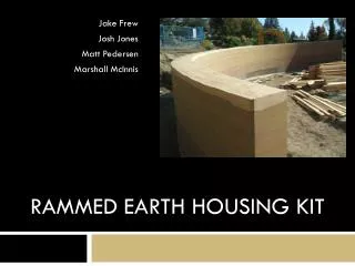 Rammed Earth Housing Kit