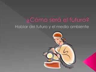 c mo ser el futuro