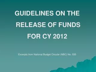 GUIDELINES ON THE RELEASE OF FUNDS FOR CY 2012