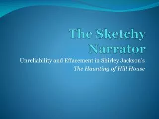 The Sketchy Narrator