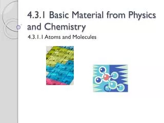 4.3.1 Basic Material from Physics and Chemistry