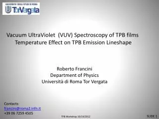 Vacuum UltraViolet (VUV) Spectroscopy of TPB films