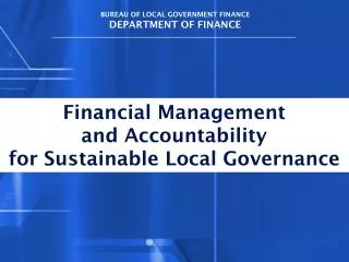 BUREAU OF LOCAL GOVERNMENT FINANCE DEPARTMENT OF FINANCE