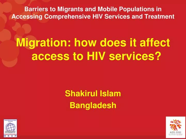 barriers to migrants and mobile populations in accessing comprehensive hiv services and treatment