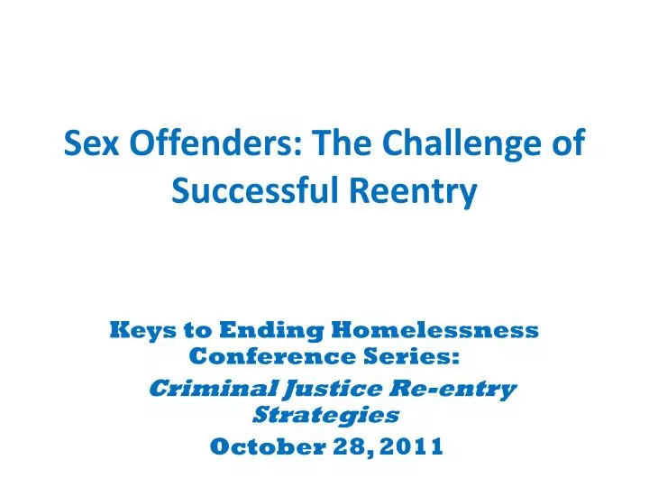 sex offenders the challenge of successful reentry