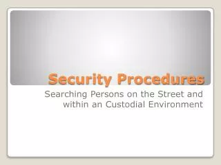 Security Procedures