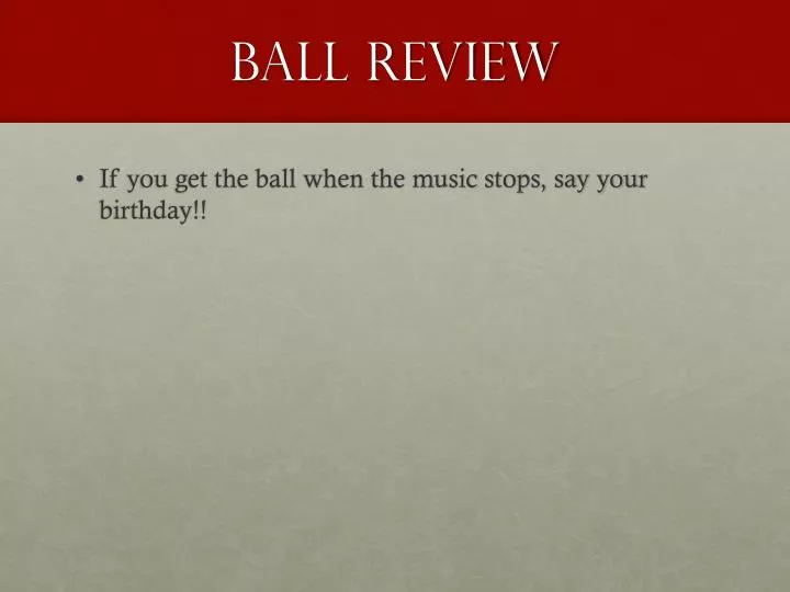ball review