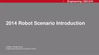 2014 Robot Scenario Introduction