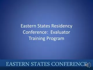 Eastern States Residency Conference: Evaluator Training Program