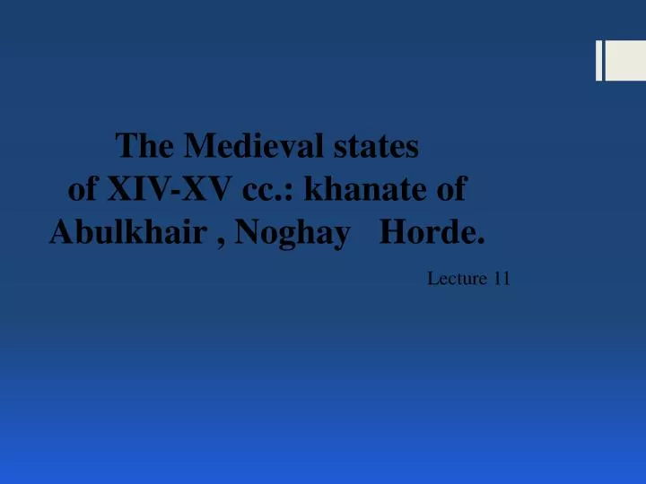the medieval states of xiv xv cc khanate of abulkhair noghay horde