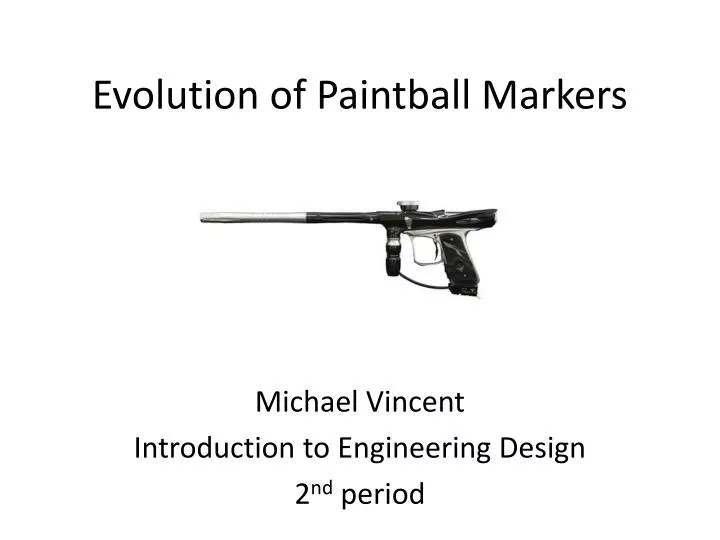 evolution of paintball markers