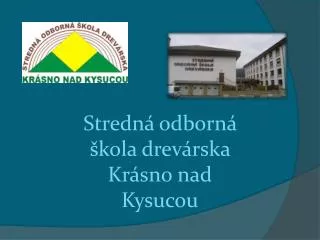 Stredná odborná škola drevárska Krásno nad Kysucou