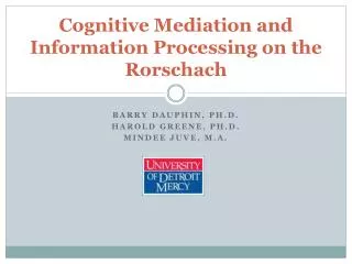 Cognitive Mediation and Information Processing on the Rorschach