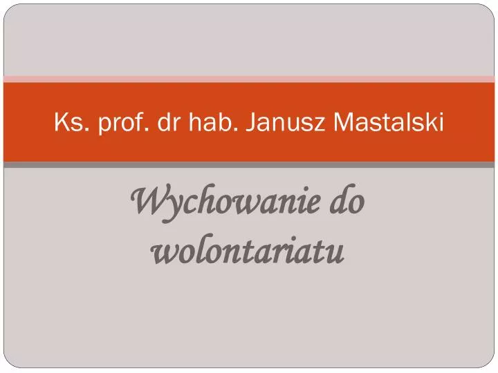 ks prof dr hab janusz mastalski