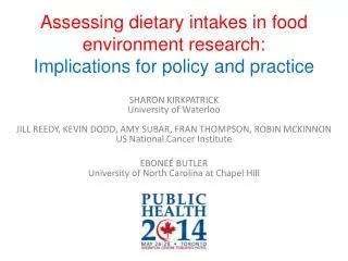 Assessing dietary intakes in food environment research: Implications for policy and practice