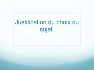 justification du choix du sujet