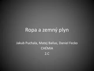 ropa a zemn plyn
