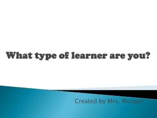 What type of learner are you?