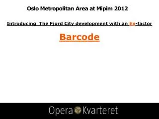 Oslo Metropolitan Area at Mipim 2012