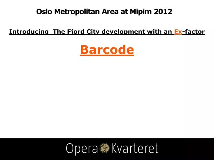 oslo metropolitan area at mipim 2012