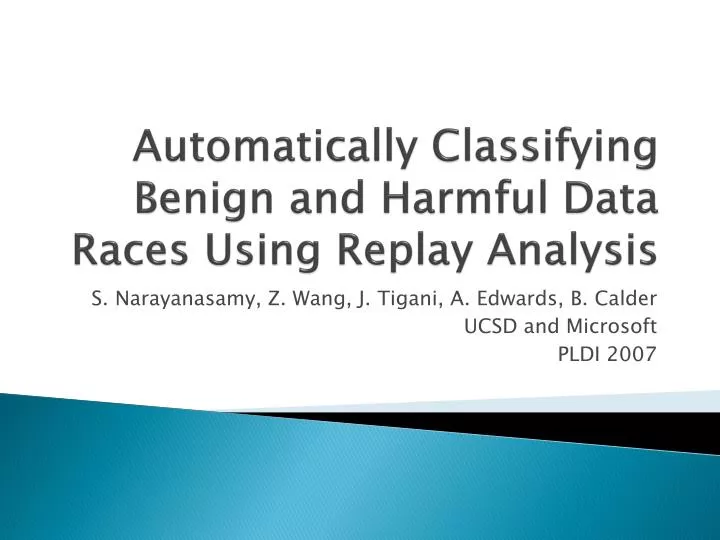 automatically classifying benign and harmful data races using replay analysis