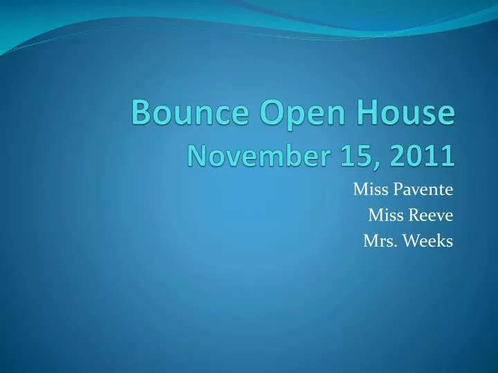bounce open house november 15 2011