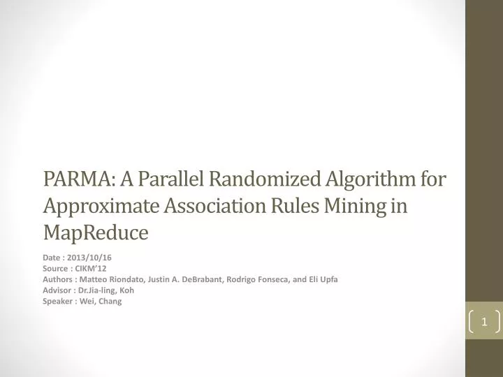parma a parallel randomized algorithm for approximate association rules mining in mapreduce