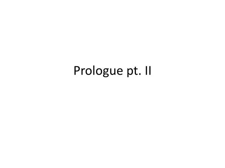 prologue pt ii