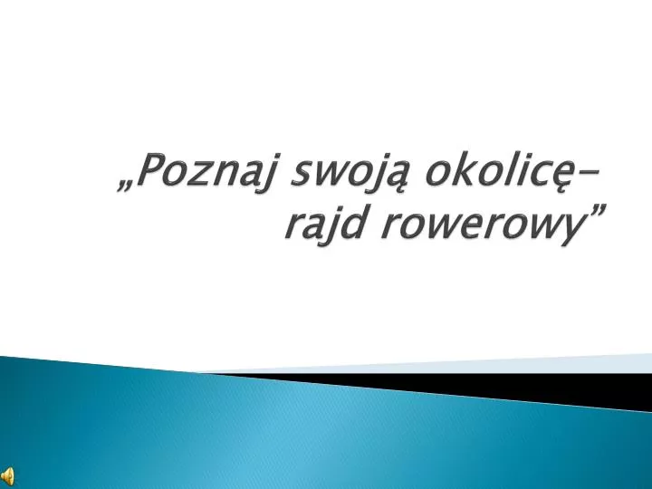 poznaj swoj okolic rajd rowerowy