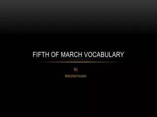 Fifth of March Vocabulary