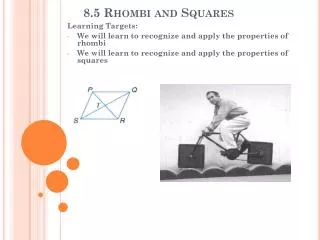 8.5 Rhombi and Squares