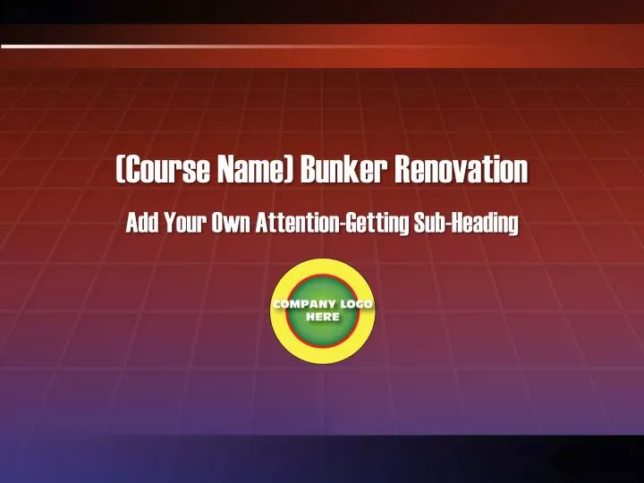 course name bunker renovation
