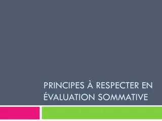 principes respecter en valuation sommative