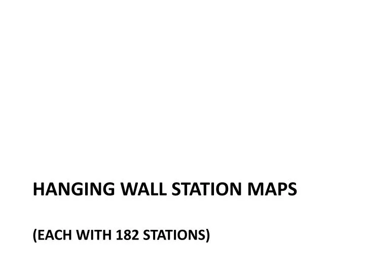 hanging wall station maps each with 182 stations