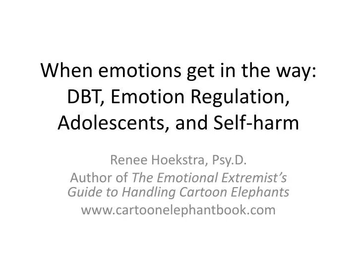 when emotions get in the way dbt emotion regulation adolescents and self harm