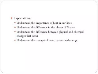 Expectations: Understand the importance of heat in our lives