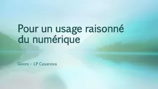pour un usage raisonn du num rique