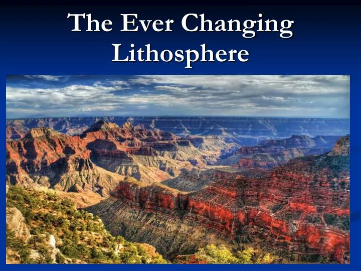 the ever changing lithosphere
