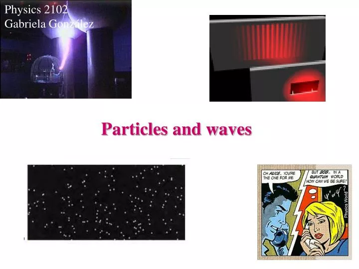 particles and waves